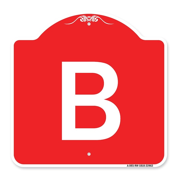 Signmission Designer Series Sign-Sign W/ Letter B, Red & White Aluminum Sign, 18" x 18", RW-1818-22962 A-DES-RW-1818-22962 - main